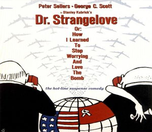 Dr-Strangelove-or-How-I-Learned-to-Stop-Worrying-and-Love-the-Bomb